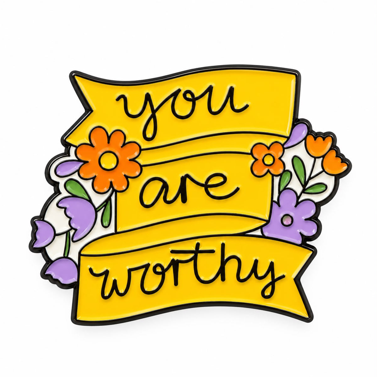 You Are Worthy Pin