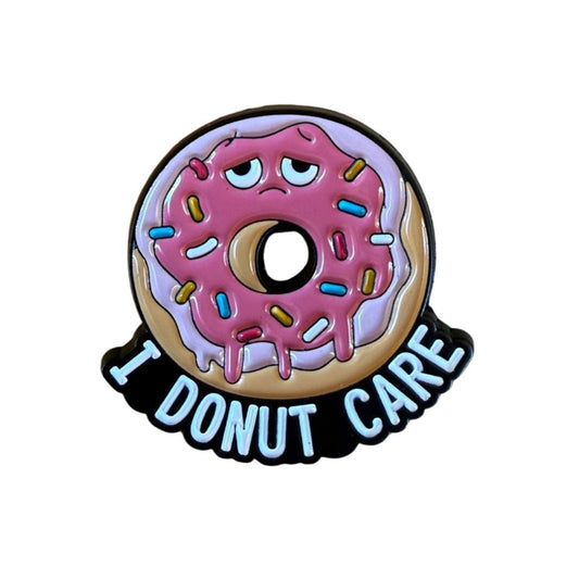 I Donut Care pin