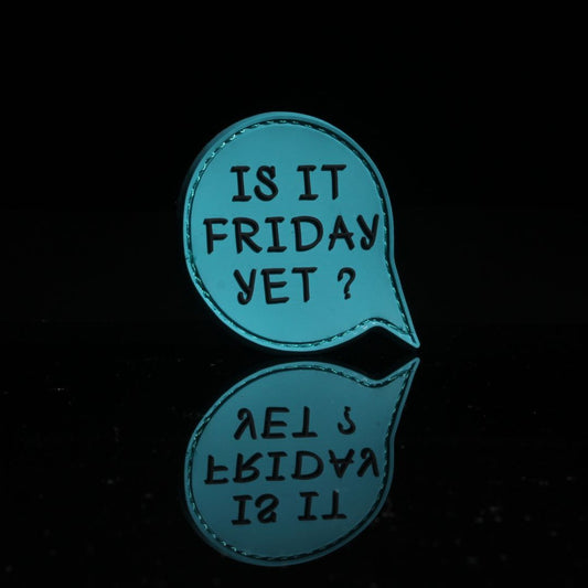 Is It Friday Yet Rubber Patch