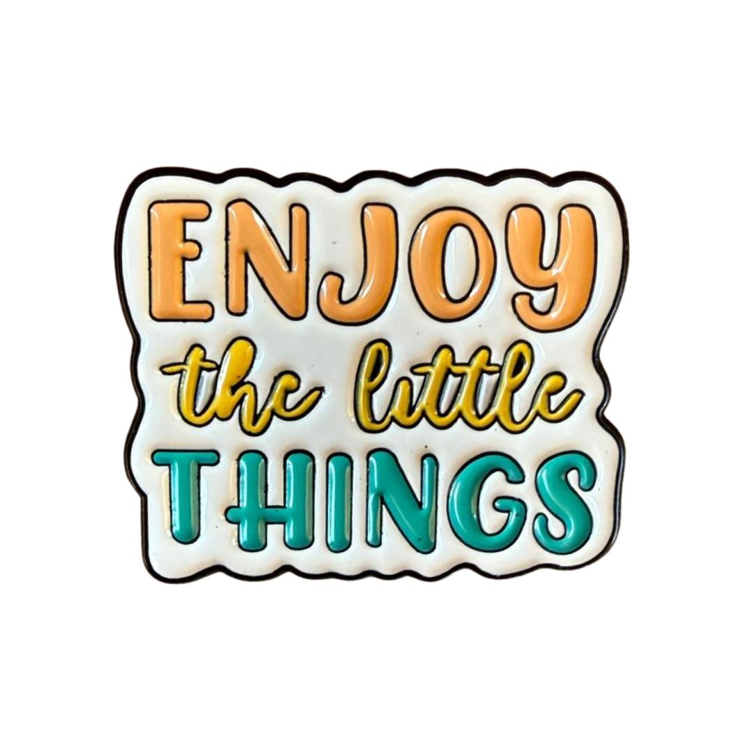 Enjoy the little things pin