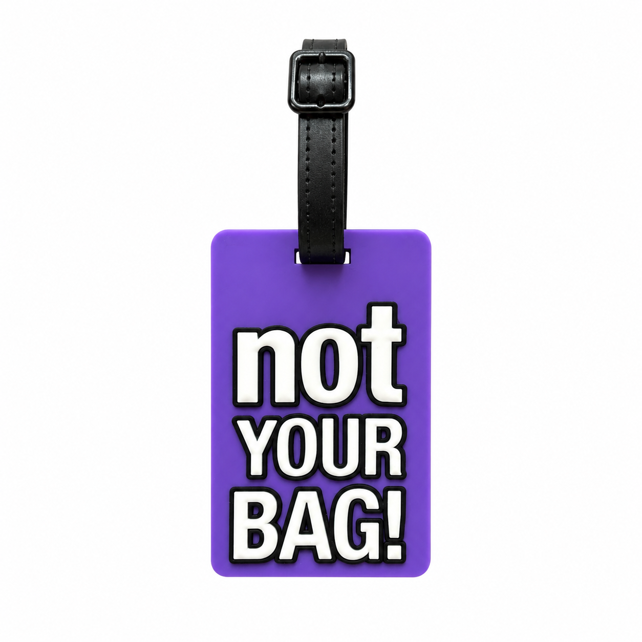 NOT YOUR BAG Tag