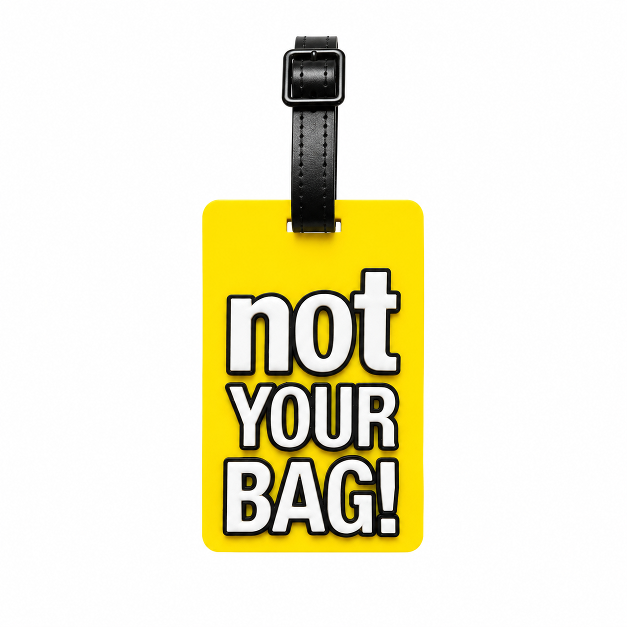 NOT YOUR BAG Tag