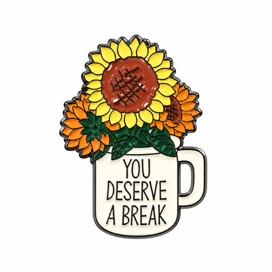 You deserve a break