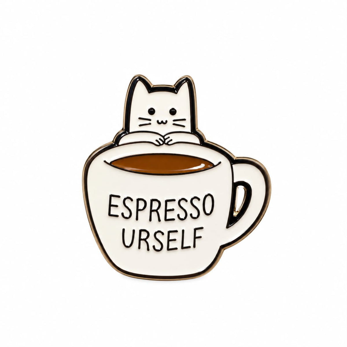 Espresso Urself Pin